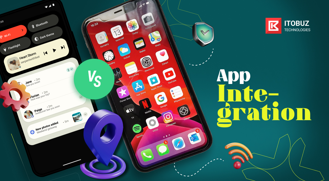 Android vs iOS Development: App Integrations