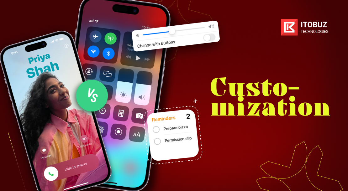 Android vs iOS Development: Customization