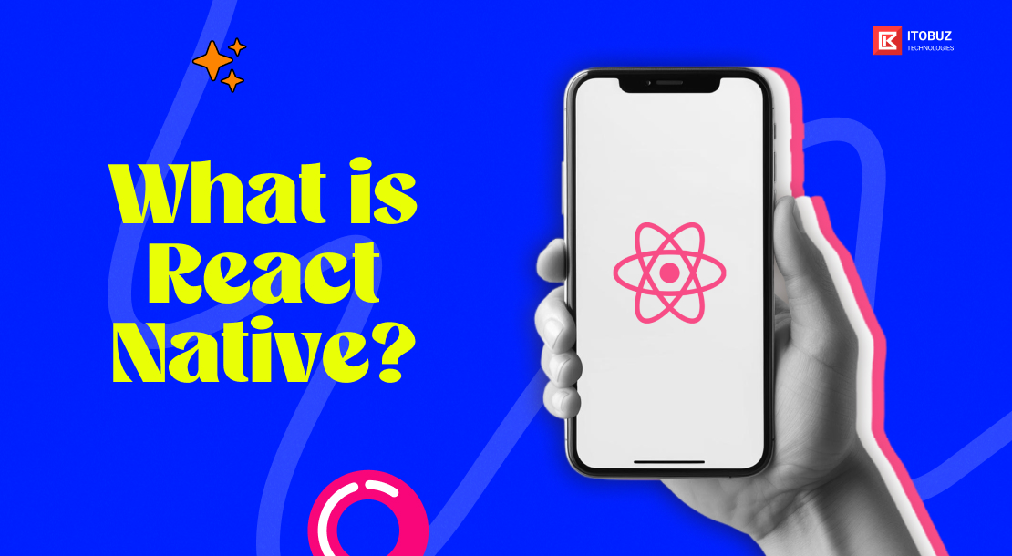 What is React Native?