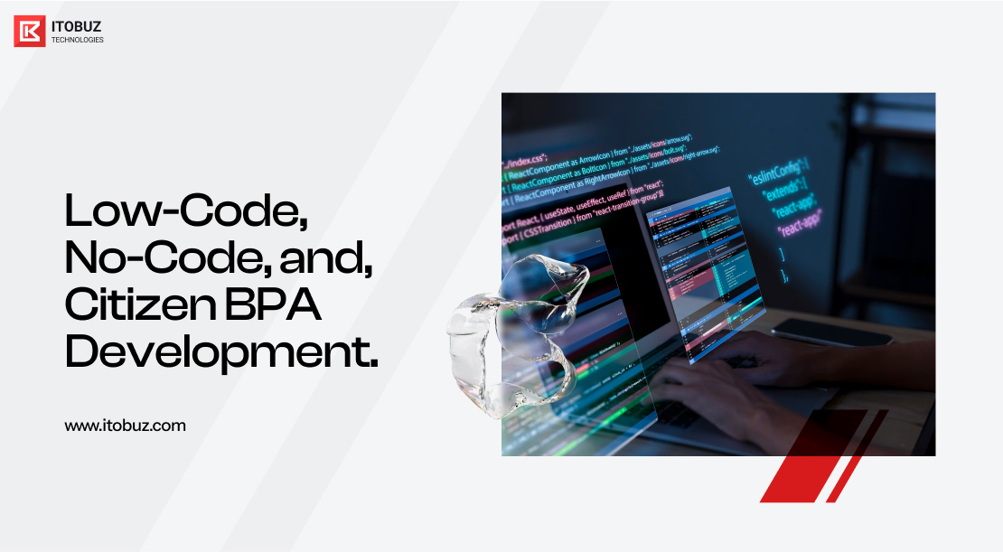 Low-Code, No-Code, and, Citizen BPA Development