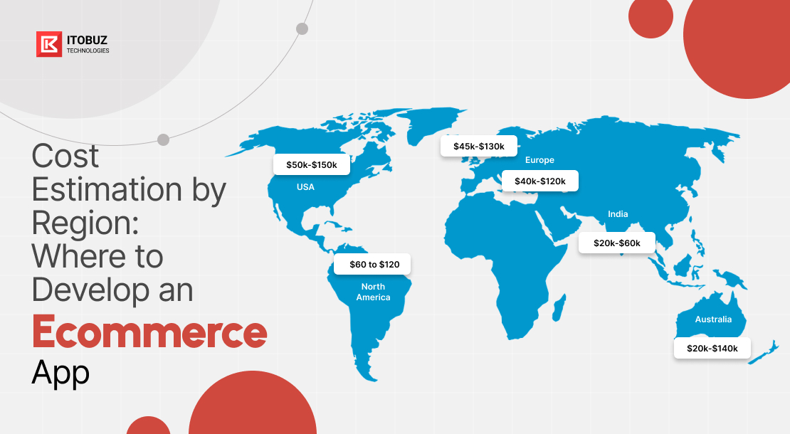 Cost Estimation by Region: Where to Develop an E-commerce App?