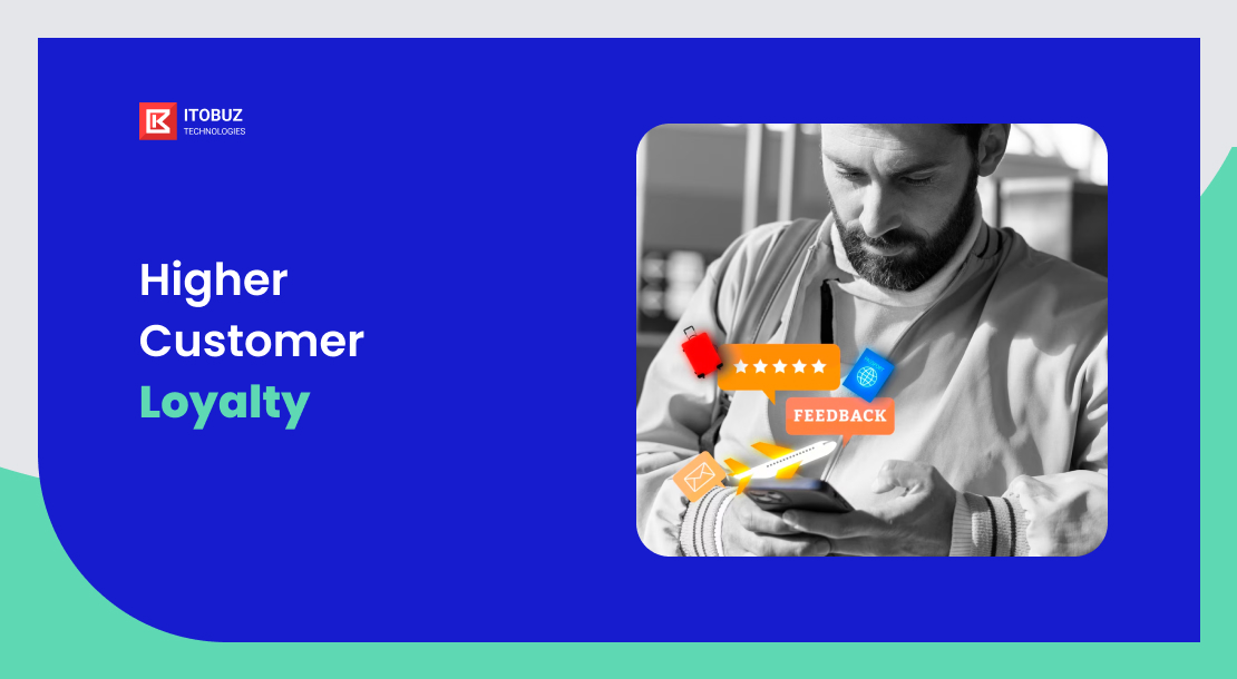 Higher Customer Loyalty