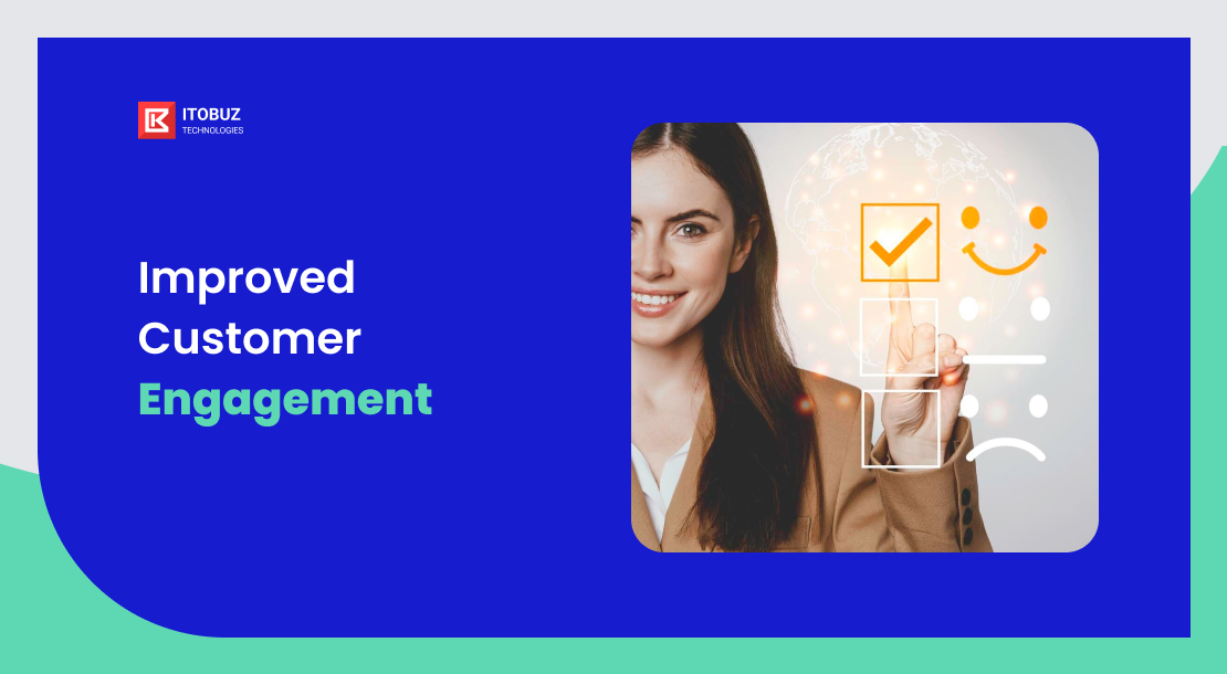 Improved Customer Engagement