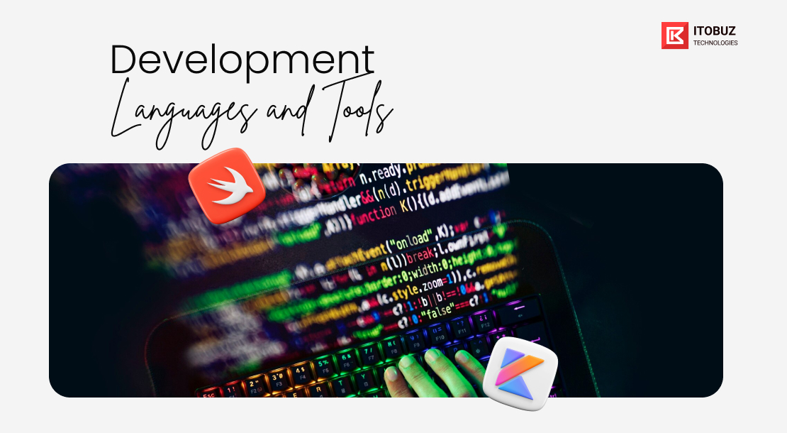 2. Development Languages and Tools
